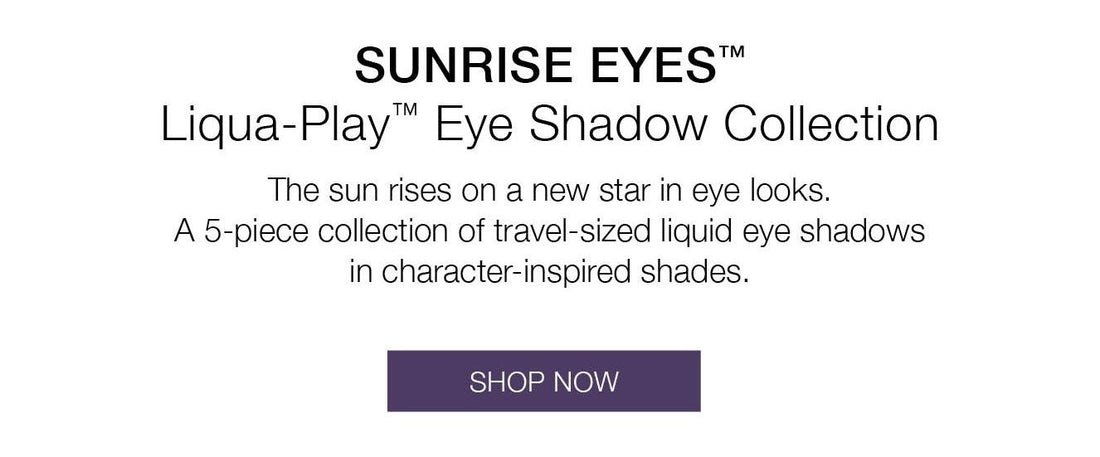 Sunrise Eyes™ Liqua-Play™ Eye Shadow Collection. This exclusive collection includes 5 travel-sized liquid eye shadows with each one inspired by a character in The Hunger Games: Sunrise on the Reaping. Stunning shades in matte to shimmer to high-sparkle finishes. All in a won’t budge, smudge or crease formula. SHOP NOW